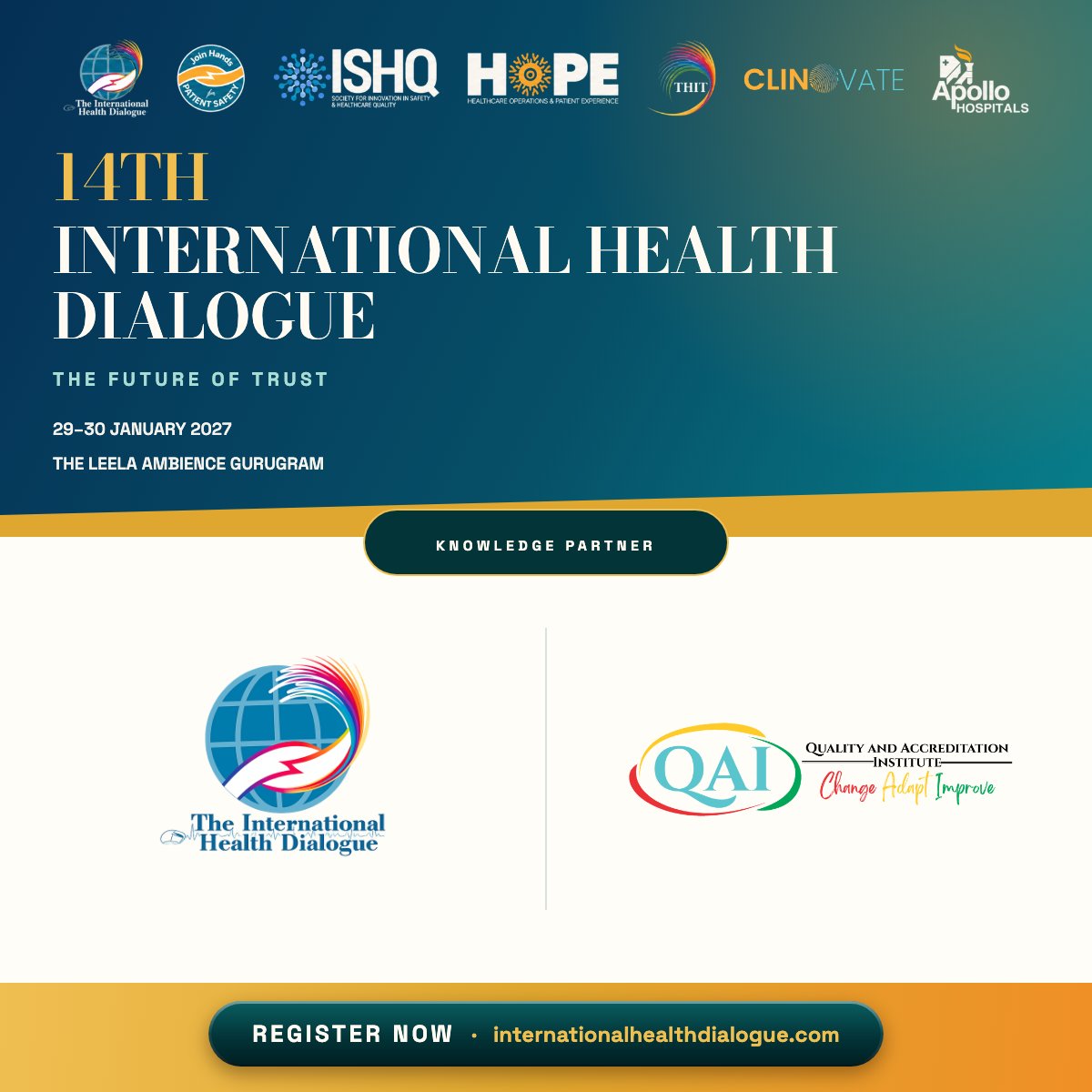 QAI2017's tweet photo. See you at IHD 2027! 🤝

QAI is the Knowledge Partner for the 14th International Health Dialogue: The Future of Trust.

📅 29–30 January 2027
📍 The Leela Ambience, Gurugram

Meet the QAI team and join the conversation on building trust in healthcare. https://t.co/OOxJroaG6O