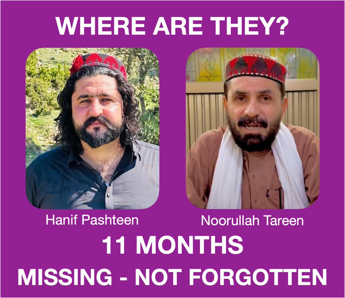 samanthaleaning's tweet photo. MISSING, NOT FORGOTTEN - 12 October 2026 - 11 Months

Eleven months ago today, Noorullah Tareen and Hanif Pashteen disappeared after leaving a peace jirga in Peshawar, which they had attended at the invitation of the provincial government.

Five others who disappeared alongside them were released after approximately two months. Noorullah and Hanif remain missing.

Eleven months without answers. Eleven months without certainty. Eleven months of families waiting to know what happened to their loved ones.

As Khyber Pakhtunkhwa faces another period of political upheaval, their case must not be forgotten. Whatever changes in government, the obligation to establish their whereabouts and ensure their safety remains.

Where are Noorullah Tareen and Hanif Pashteen?

@FCDOGovUK @ukinpakistan @GovtofPakistan 

#WhereIsPTMDelegation #EndEnforcedDisappearances #WhereIsNoorUllahTareen #WhereIsHanifPashteen