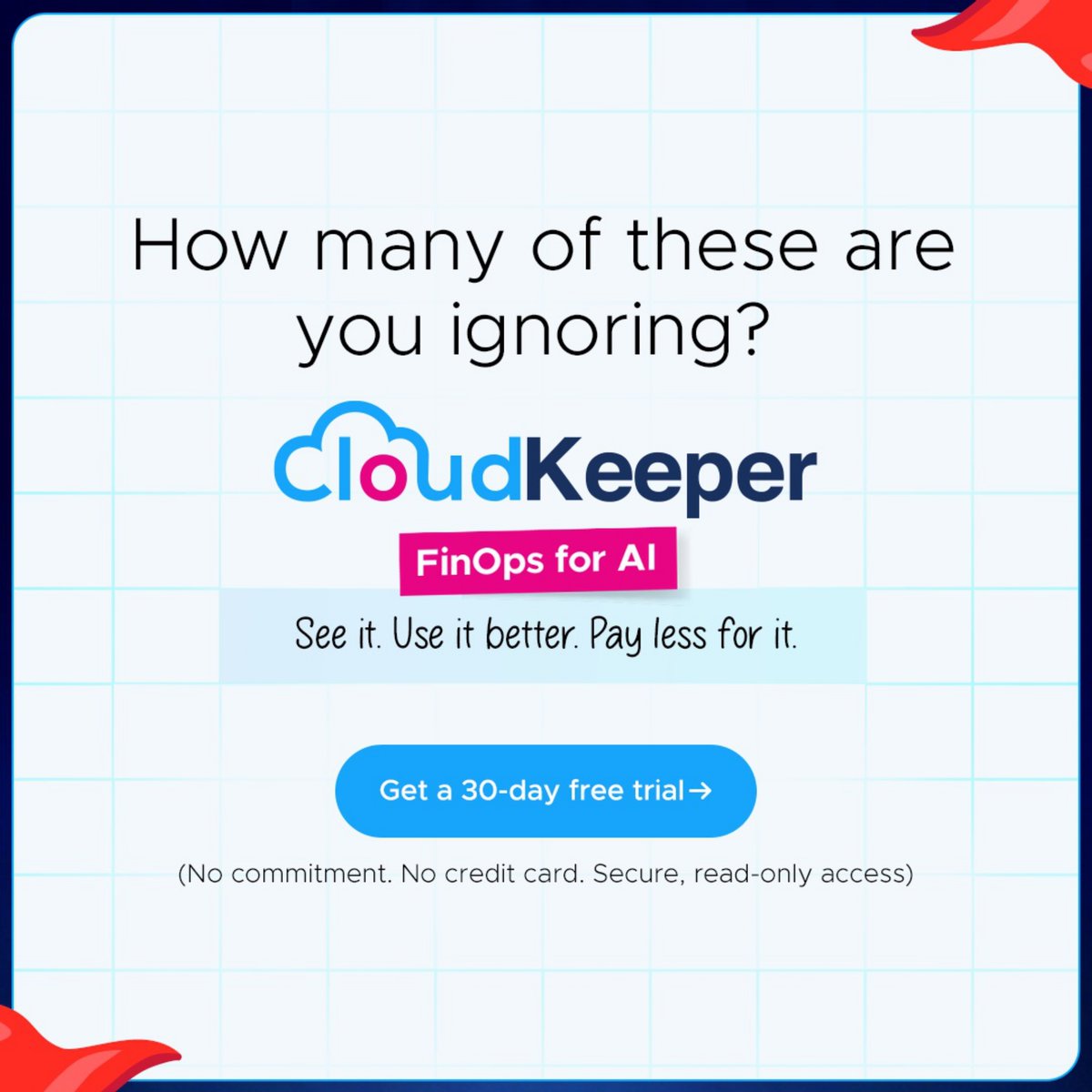 cloud_keeper's tweet photo. π© Unused licenses. Rising model costs. Idle GPUs.
Spot these AI spend red flags before they inflate your bill.
Get full-stack FinOps for AI with CloudKeeper.
Try it free for 30 days: https://t.co/R5kkS1VP5q
#FinOpsForAI #AICostOptimization #AI #Cloud #CloudComputing #FinOps https://t.co/bgKxrj5ASr