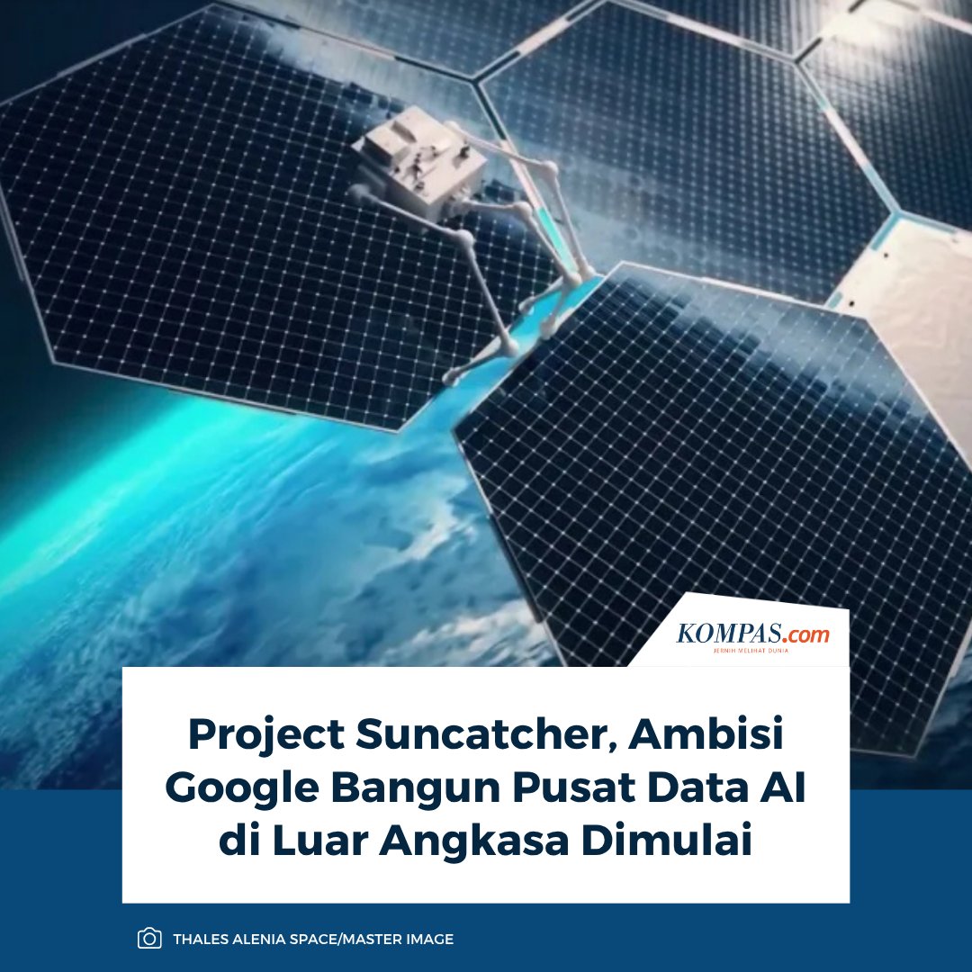 kompascom's tweet photo. Baca di sini: https://t.co/mSjr3UfERP

Selama ini pusat data (data center) yang menjadi tulang punggung kecerdasan buatan (AI) identik dengan fasilitas besar berisi deretan server di daratan.

~AR #Google #PusatData #ProjectSuncatcher [2026101111030027] https://t.co/gg16fy6id4