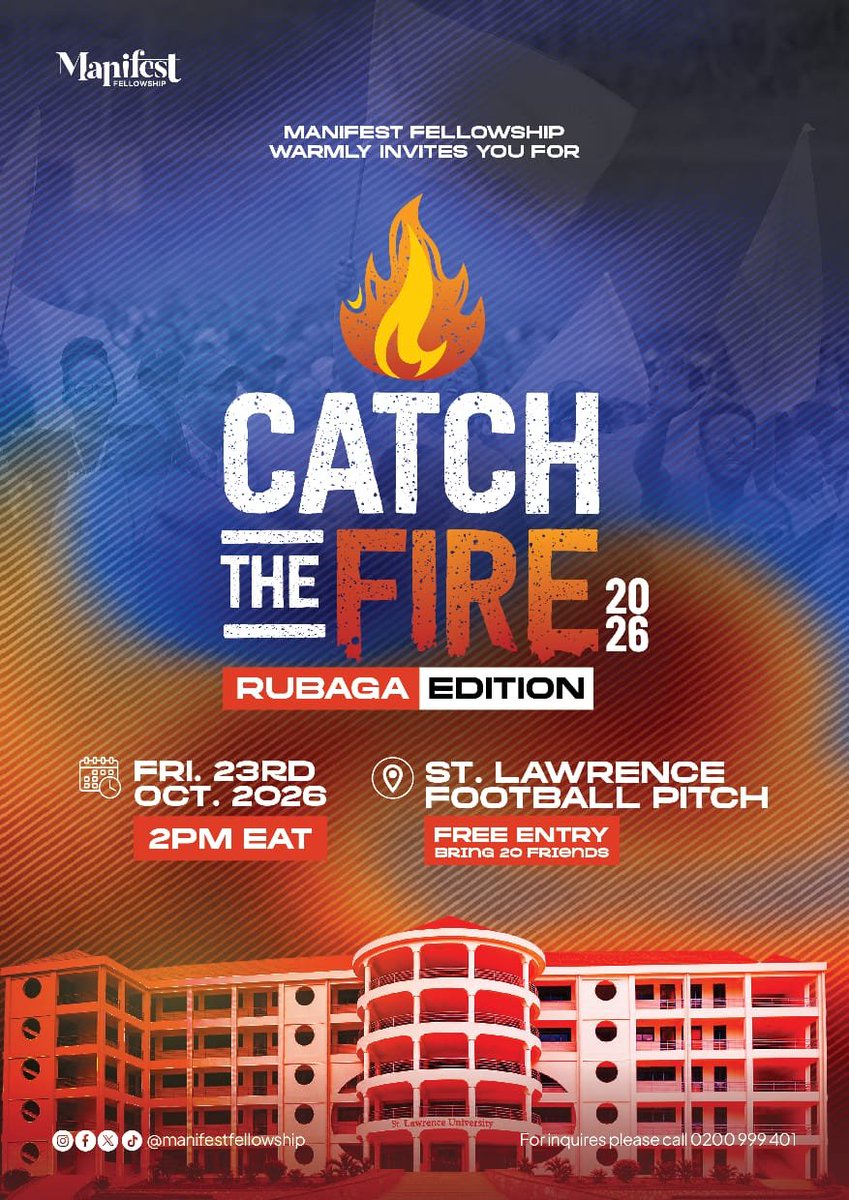 JinjaManifest's tweet photo. THE FIRE KEEPS SPREADING🔥

St. Lawrence University, are you ready?

📌 Join us on Friday 23rd October 2026 for CATCH THE FIRE RUBAGA EDITION at the St. Lawrence University Football Pitch.

▪️ Gates open at 2PM (EAT) | FREE ENTRY

#CatchTheFire2026 | #RubagaEdition
#ManifestJinja https://t.co/gAd1v9Q7l5