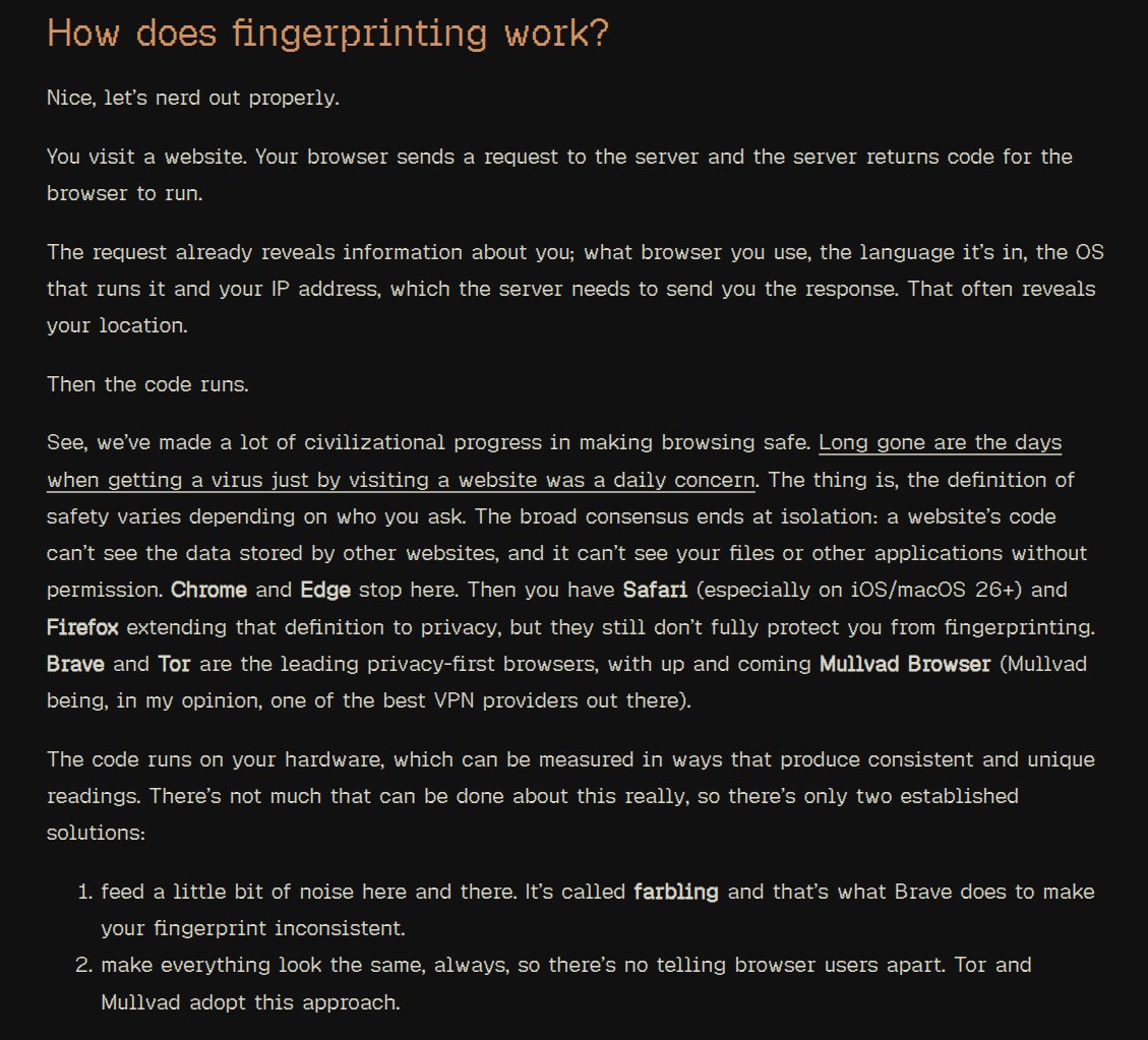 CR1337's tweet photo. Fingerprints are the new cookies:

"Brave, Tor and Mullvad Browser are the only major browsers at the moment that implement advanced protections against fingerprinting."

https://t.co/y4QvYqzwdt