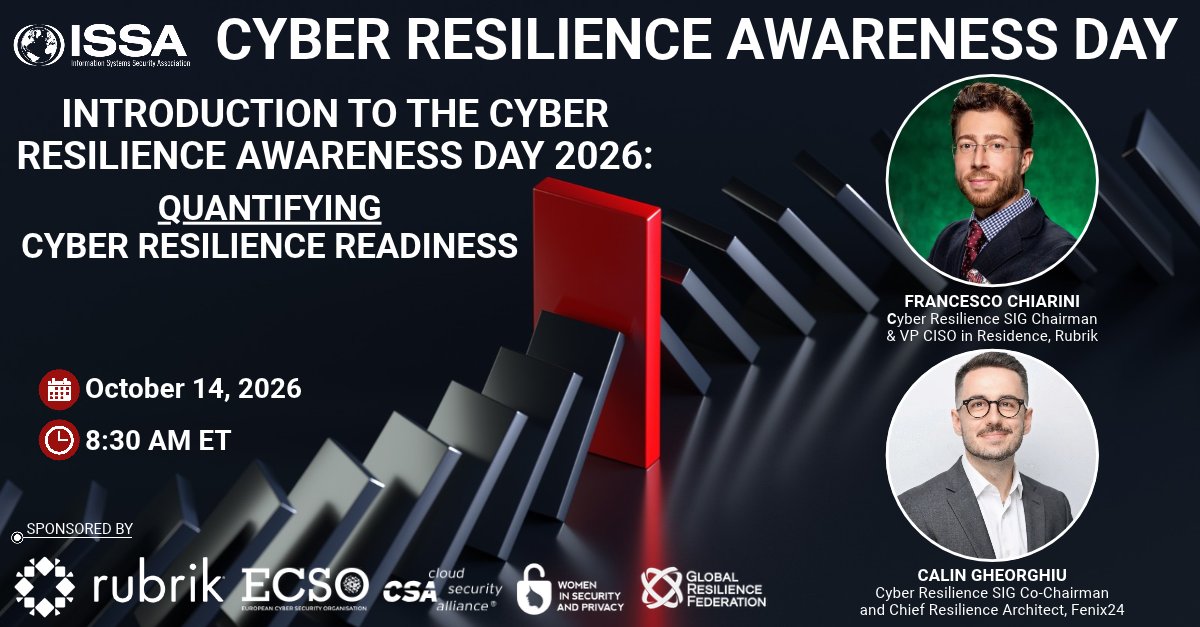 ISSAINTL's tweet photo. 📢Join the "Introduction to Cyber Resilience Awareness Day 2026" session Wed/Oct 14 at 8:30AM ET, to learn about this unique virtual summit including 14 sessions!

📅 https://t.co/xaL4U02ZCT

#CyberResilience #AI #CyberSecurity #ISSAIntl https://t.co/9p9qUs2k4c