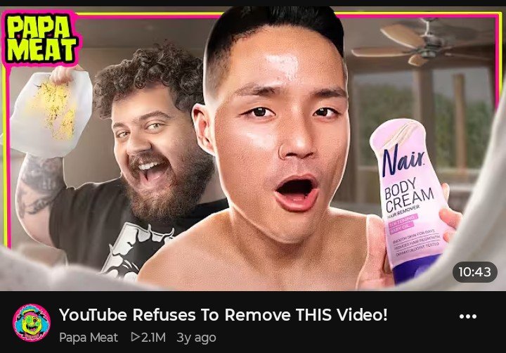 vanta_bleu's tweet photo. YouTube's Liberally Historical Archive 🔥 🚒 

YouTube literally, flat-out refused to remove a grown-ass man's detailed video detailing, in fine detail visually, the delicate process of Nair'ing his bare ass Claude emoji. Not even sure if age-restricted at the time. 

https://t.co/i5CYaHrWvB