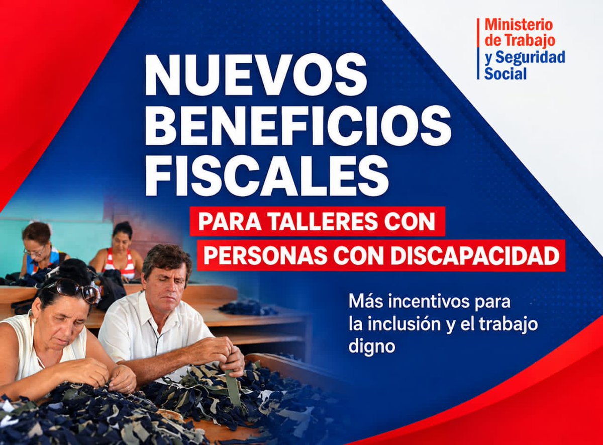 MTSS_CUBA's tweet photo. Contempla beneficios fiscales para los empleadores que las contraten y establece la obligación de realizar los ajustes razonables que correspondan de acuerdo con las necesidades de cada persona, con el objetivo de garantizar su acceso, movilidad y desarrollo laboral. #MtssCuba https://t.co/BJ94xxorRJ