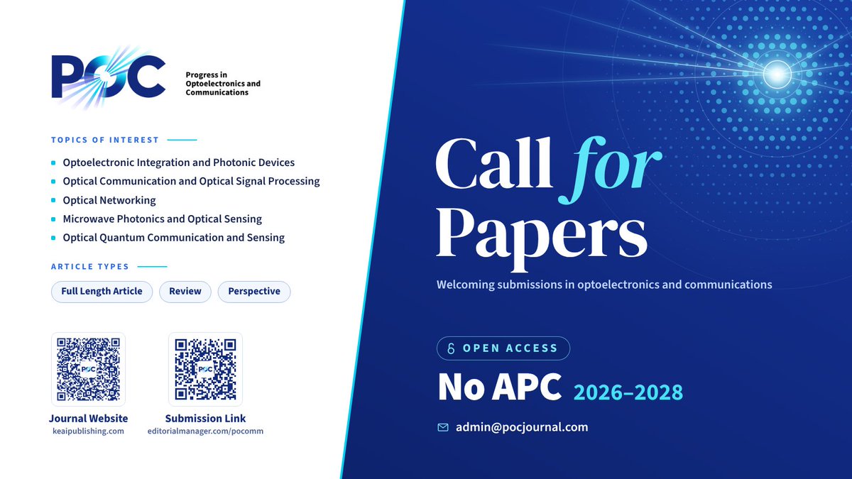 POC_journal's tweet photo. 📢 Call for Papers
Progress in Optoelectronics and Communications (POC) is now open for submissions.
✅ Fully Open Access
✅ No APC 2026–2028
Submit your work 👉 https://t.co/h1YHg2lzOg
#CallForPapers #OpticalCommunications https://t.co/ac1Syr98jK