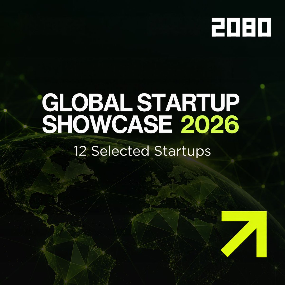 2080_ventures's tweet photo. We’re excited to introduce this year’s lineup of ambitious companies building solutions worth watching for Global Startup Showcase 2026 🚀

On October 28, they’ll take the stage to pitch live to investors, corporates, and ecosystem leaders from around the world. https://t.co/dn9YnSBIoe