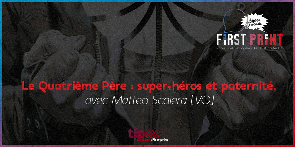 FirstPrintFRA's tweet photo. 💥 NOUVEAU PODCAST !! 💥

Encore une grosse semaine qui démarre avec cette nouvelle interview de @ScaleraMatteo où nous revenons sur son Quatrième Père ! 

Une émission à écouter et partager sans modération !

▶️ https://t.co/SfgM7iN7iE https://t.co/cwLLdfGtbk