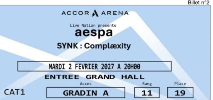 __yassmine__'s tweet photo. Vente de 1 places pour AESPA à Paris le 2 Février 2027 -CAT 1 Gradin A 
Plus d’info en dm 🫶🏼
#aespa_SYNK_COMPLaeXITY  #aespa 
(Je peux plus y aller ) https://t.co/osorkIIqVk