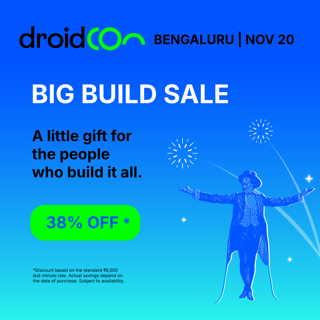 droidconIN's tweet photo. Big Billion Days are here, and so are droidCon India savings. 🛒
Use code BIGBUILDSALE at checkout. Ends Oct 14.
🎟️ https://t.co/kW8RqW6umh
#AndroidDev #droidConIndia26 https://t.co/xU2sDPffK4