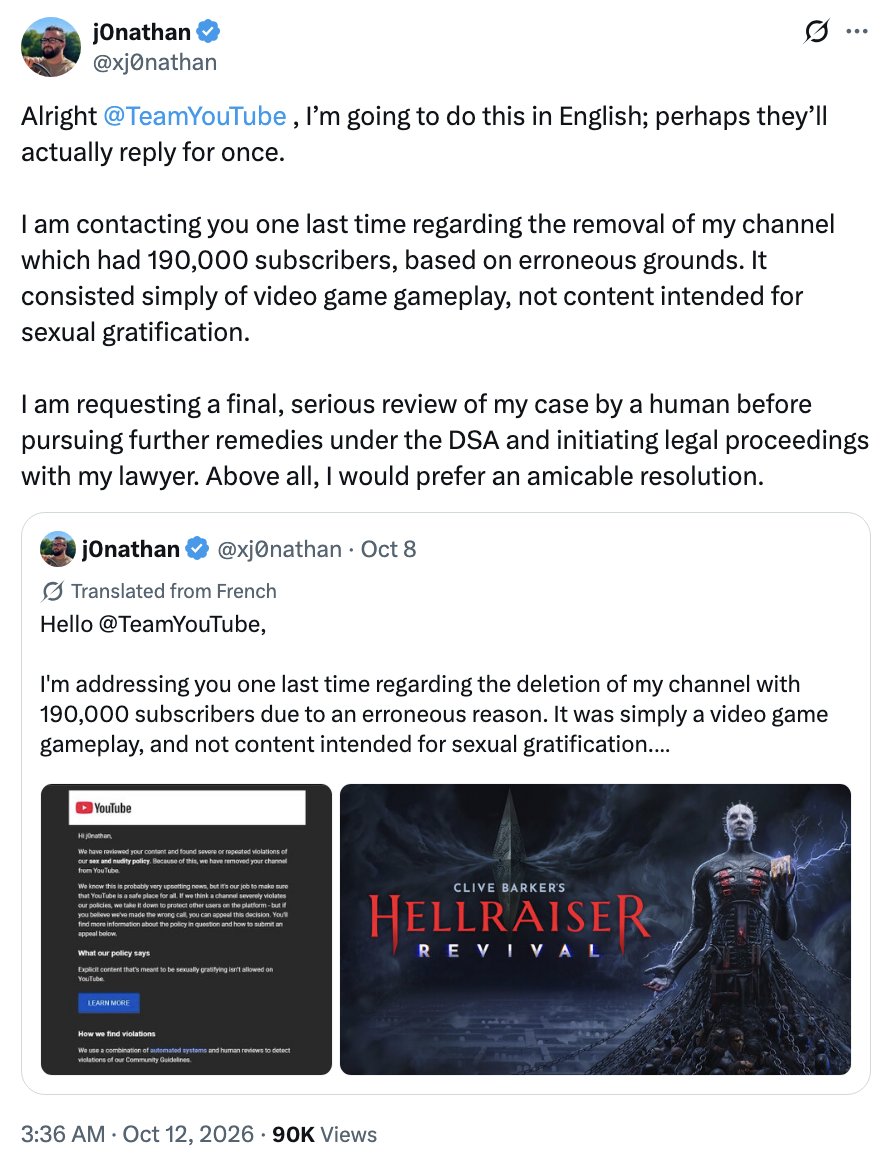 DreadCentral's tweet photo. Ten years of work. Roughly 190,000 subscribers.

@xj0nathannathan says @YouTube terminated his channel over ‘HELLRAISER: REVIVAL’ gameplay despite his censoring the nudity. He’s asking for help getting his case reviewed. @TeamYouTube.

Read and share: [https://t.co/U30W9OUDVc] https://t.co/BF98BEAJFG