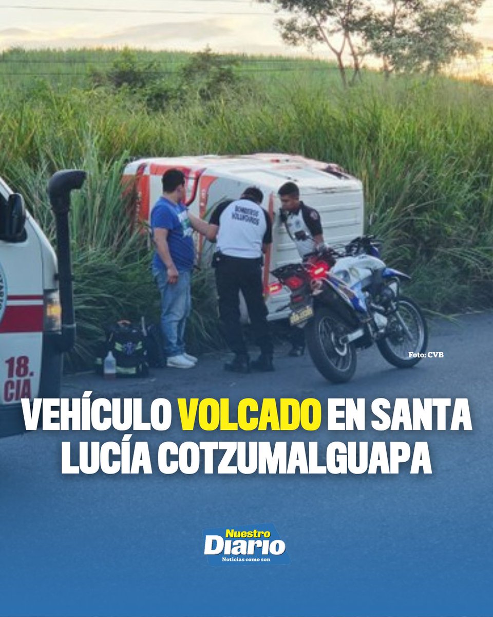 ⚠️🚗 VEHÍCULO VOLCADO EN SANTA LUCÍA COTZUMALGUAPA 🚑⚠️ Un vehículo volcó en el kilómetro 90.4 de la ruta al Pacífico, donde Bomberos Voluntarios de la 18.ª …