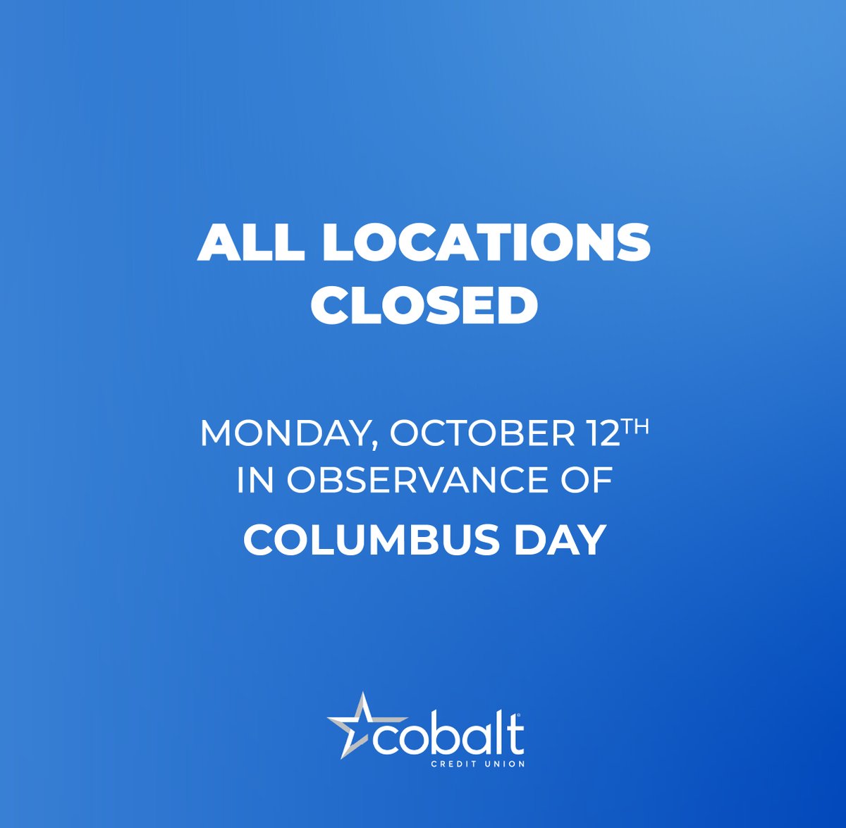 cobaltcu's tweet photo. All locations are closed today. We will reopen on Tuesday, 10/13, to regular business hours.

Digital banking services are available for your banking needs. 📱💻 https://t.co/IWgmQ1btwn