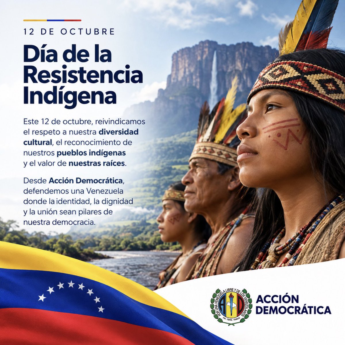 ADVenezuelaa's tweet photo. Este #12Oct, reivindicamos el respeto a nuestra diversidad cultural, el reconocimiento de nuestros pueblos indígenas y el valor de nuestras raíces. Desde Acción Democrática, defendemos una Venezuela donde la identidad, la dignidad y la unión sean pilares de nuestra democracia. https://t.co/Cdj6hpeMfL
