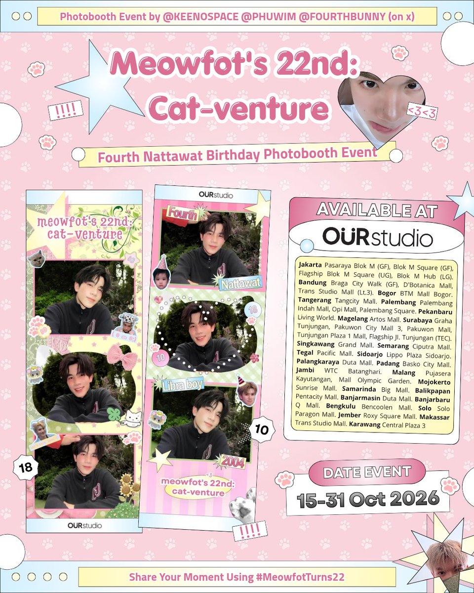 phuwim's tweet photo. ୨୧ 𐙚 meowfot’s 22nd: cat venture 🐾
one cute cat, twenty-two years of charm! 🐱🎀

#FourthNattawat birthday frame event by @keenospace @phuwim @fourthbunny

📅 15–31 October 2026
📍 @ourselfstudio

celebrate with #MeowfotTurns22 &amp; tag us! ฅ^•ﻌ•^ฅ https://t.co/5Br73qvOg9