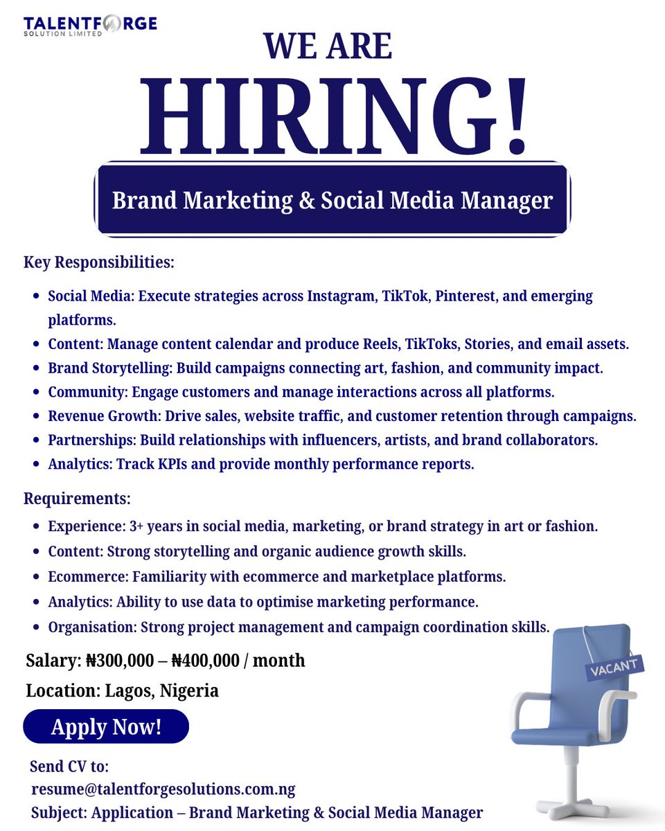 talentforgeng's tweet photo. We are hiring a Brand Marketing & Social Media Manager on behalf of a client in Lagos. Role pays ₦300,000 – ₦400,000/month.
Send CV to resume@talentforgesolutions.com.ng | Subject: Application – Brand Marketing & Social Media Manager.
#NigeriaJobs #LagosJobs #talentforgeng https://t.co/N3P5NuCH1l