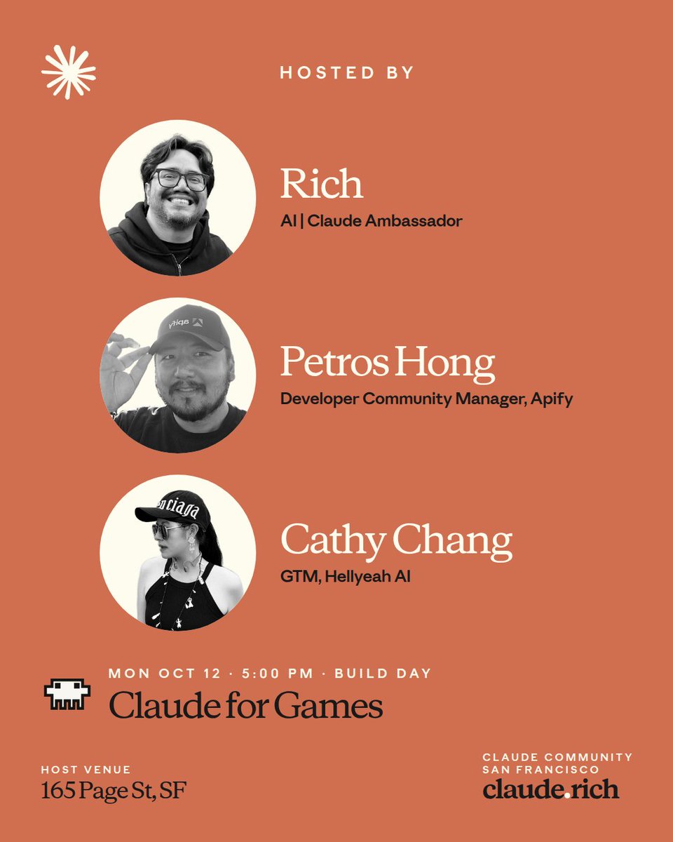 soyrichlira's tweet photo. TONIGHT IN SF: CLAUDE FOR GAMES 🎮🔥🔥

https://t.co/mw0bOSa2cx

The @claudeai community is spending tonight making video games. You bring the idea, Claude helps you build it 👾

Never made a game? Doesn't matter. If you can describe it, you can build it 🕹️

📅 Mon, Oct 12 · 5 to 9 PM PT · San Francisco
🛠️ Doors at 5, one long build block, demos to close
🎁 Claude API credits + @apify credits for every approved builder
🙅 No competition, no judging, no homework. Make something playable, then play what everyone else built

Co-hosted with @petroshong (@apify) and @CathyChang00 (Hellyeah AI) 🙌

Bring your laptop with Claude Code, your charger and your weirdest game idea 💻⚡

#ClaudeCommunity #BuildDay #GameDev