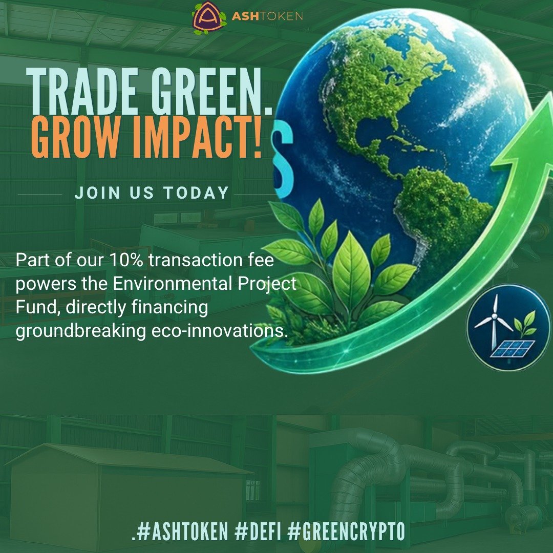 AshToken's tweet photo. ✨ Crypto meeting sustainability! 

🍃 Part of our 10% transaction fee powers the Environmental Project Fund, directly financing groundbreaking eco-innovations.

📈 Trade green and grow impact! 

 #AshToken #DeFi #GreenCrypto https://t.co/CN1K9GY43e