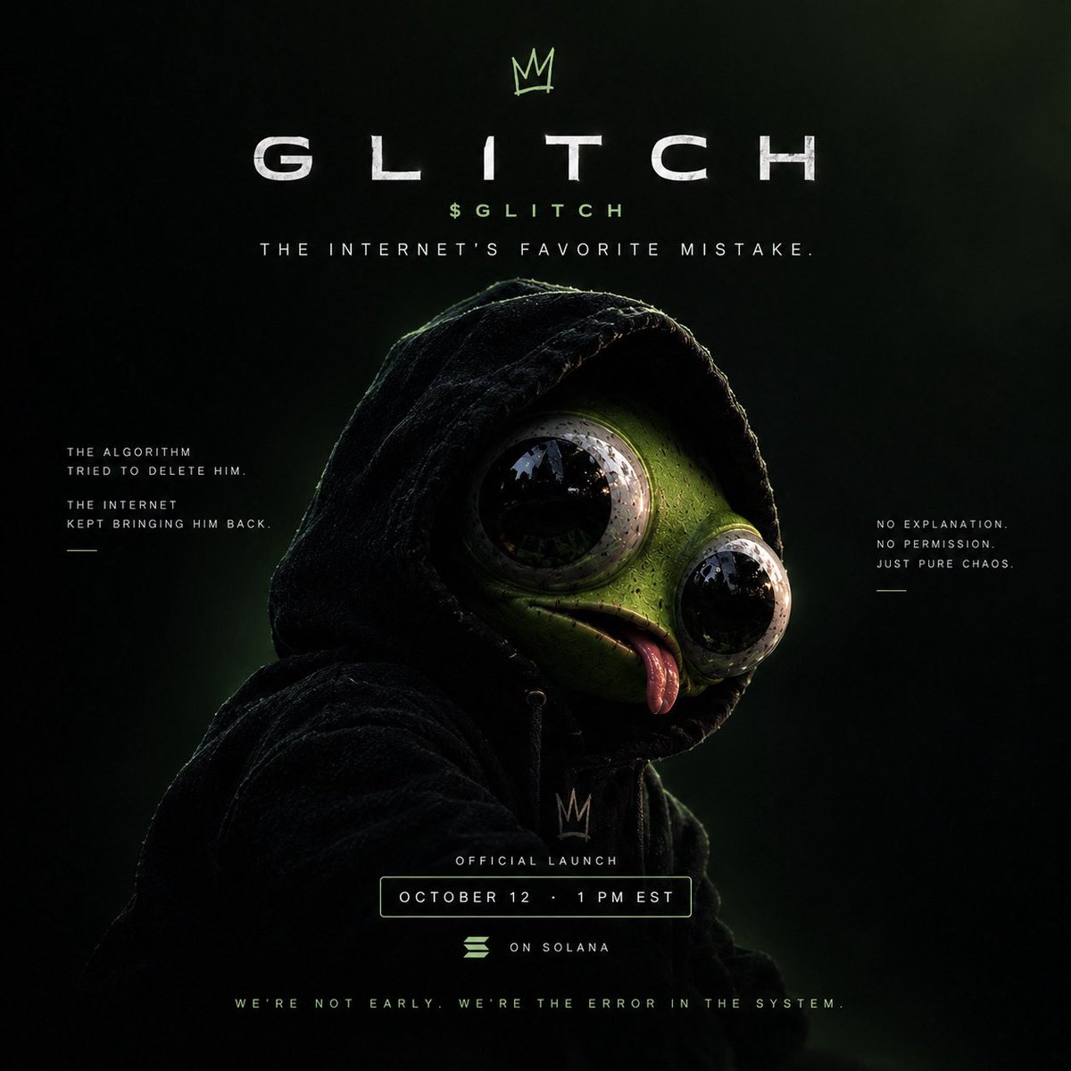 GLITCHSolana_'s tweet photo. Every system has an error it cannot erase.

This one found its way back.

No noise. No explanations. Just a signal that something is about to change.

$GLITCH.
The internet’s favorite mistake.

October 12 — 1 PM EST.

The system won’t see it coming.

Stay tuned !👁️ https://t.co/g3je8b8xhq