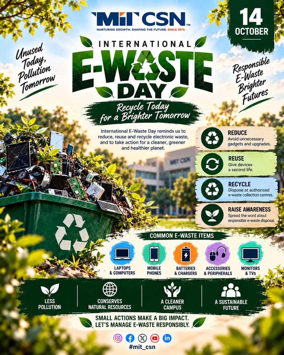 MIT_Updates's tweet photo. ♻️ International E-Waste Day — 14 October
Our old devices can have a new purpose! ♻️💻 This #InternationalEWasteDay, let’s reduce, reuse, and recycle electronics responsibly for a sustainable campus.
Recycle Today for a Brighter Tomorrow! 
Poster credit : Hashmeet Singh #MITCSN https://t.co/H4xpgzQqmh