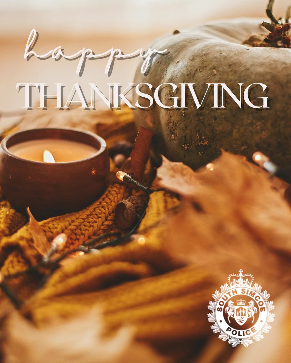 SouthSimcoePS's tweet photo. Happy Thanksgiving from South Simcoe Police! Wishing everyone a safe &amp; happy holiday with loved ones. 

A special thank you to all our officers and civilian members working this weekend to keep our communities safe. Your dedication, commitment &amp; service are sincerely appreciated. https://t.co/VGHrpIqxSx