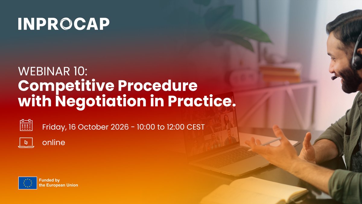 InprocapProject's tweet photo. When can negotiation improve a procurement process and where are the limits?
Join INPROCAP Webinar 10 for a practical look at the Competitive Procedure with Negotiation.
📅 16 Oct 2026 | 10:00–12:00 CEST
💻 Online | Free
Register: https://t.co/9hQaPTxETr https://t.co/JVHMUS8A8k