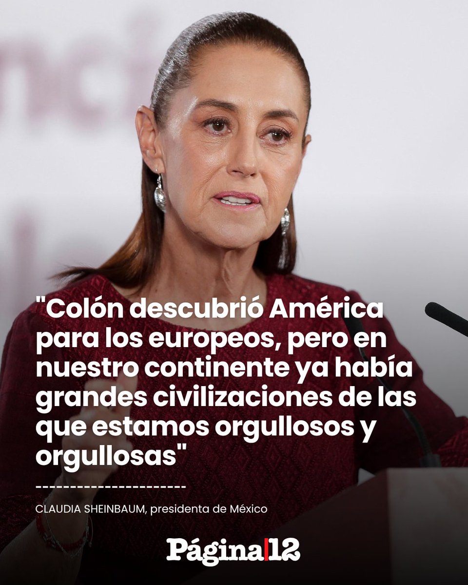 pagina12's tweet photo. En un nuevo aniversario del inicio de la conquista de América por parte de Colón y el imperio español, recordamos las palabras de Claudia Sheinbaum, presidenta de México, quién aún espera que España pida disculpas por los crímenes cometidos por la corona.
https://t.co/YZ4vJ7KUAD https://t.co/wxL2a250bp