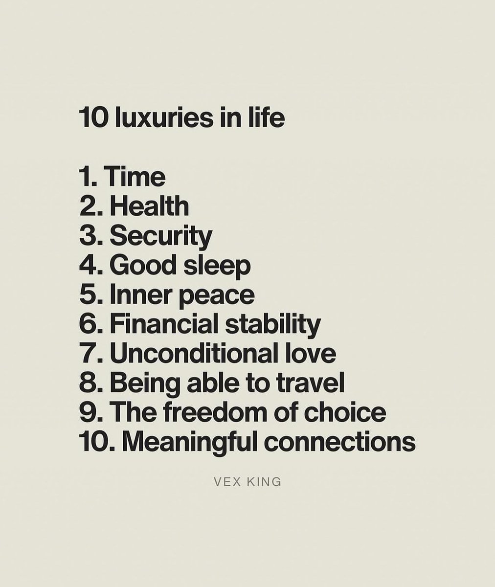 LIVEpositivity's tweet photo. 10 luxuries in life 1. Time 2. Health 3. Security 4. Good sleep 5. Inner peace 6. Financial stability 7. Unconditional love 8. Being able to travel 9. The freedom of choice 10. Meaningful connections 🌎💖 https://t.co/wx2X3EOm8D