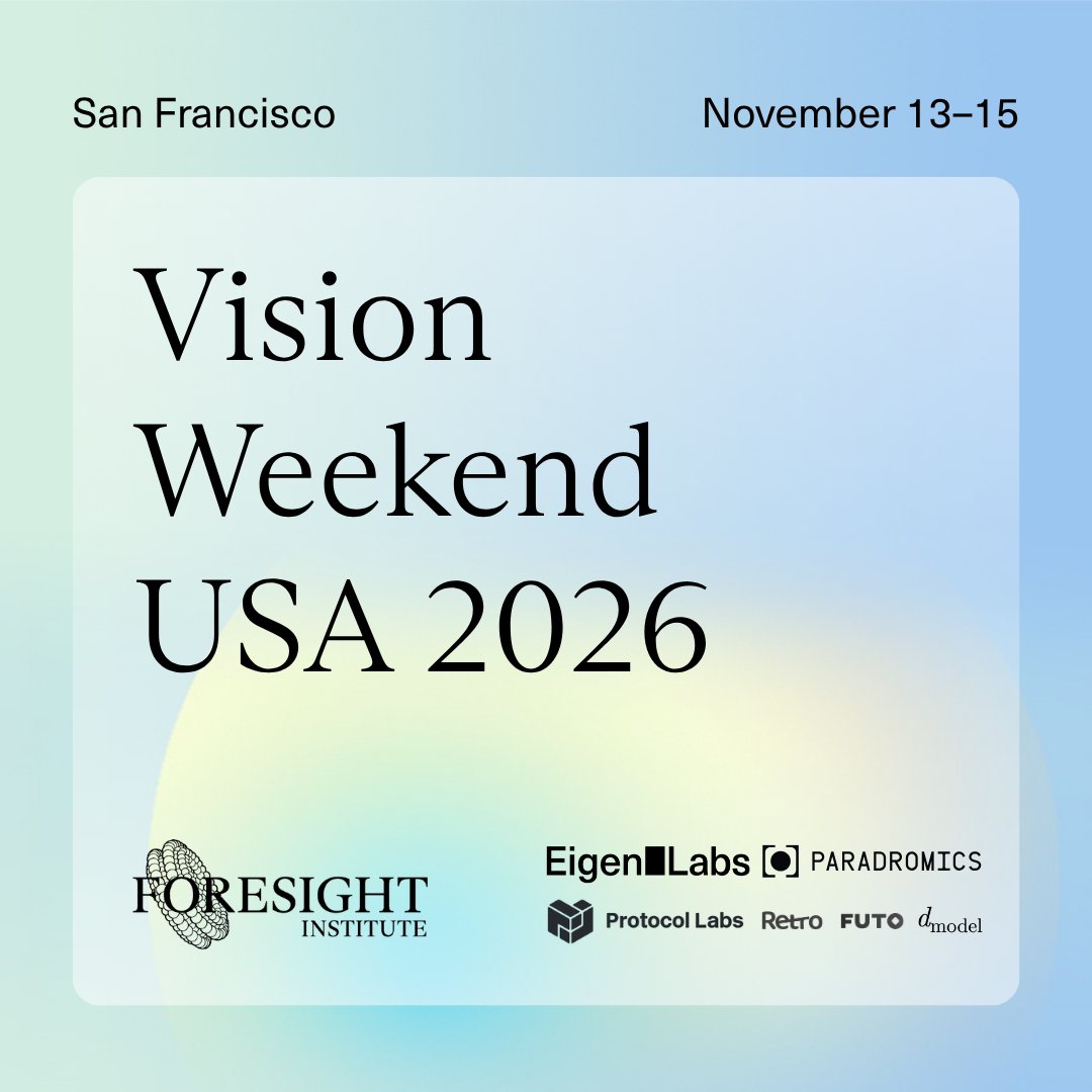 FundingCommons's tweet photo. We’ll be at @foresightinst’s Vision Weekend in SF, Nov 13–15, running office hours.

About 300 researchers and founders in AI, neurotech, longevity, and space, in a room with the people who fund them, plus a full track on new ways to fund that work. 🌐

https://t.co/AcRE1ocI7I https://t.co/cvGqfvK63J