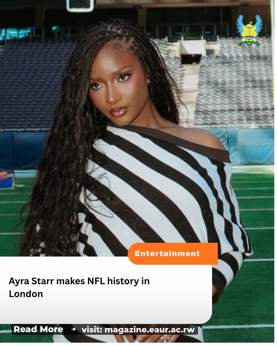 eaur_media's tweet photo. Nigerian Afrobeats singer Ayra Starr has  become  the first African artist to headline a halftime show at an NFL International Game on Sunday, October 11, performing at Tottenham Hotspur Stadium in London.

📝 Blaise Niyigena

#eaurmedia 

https://t.co/c2C3rBKyeP https://t.co/TF91mnJ1aP