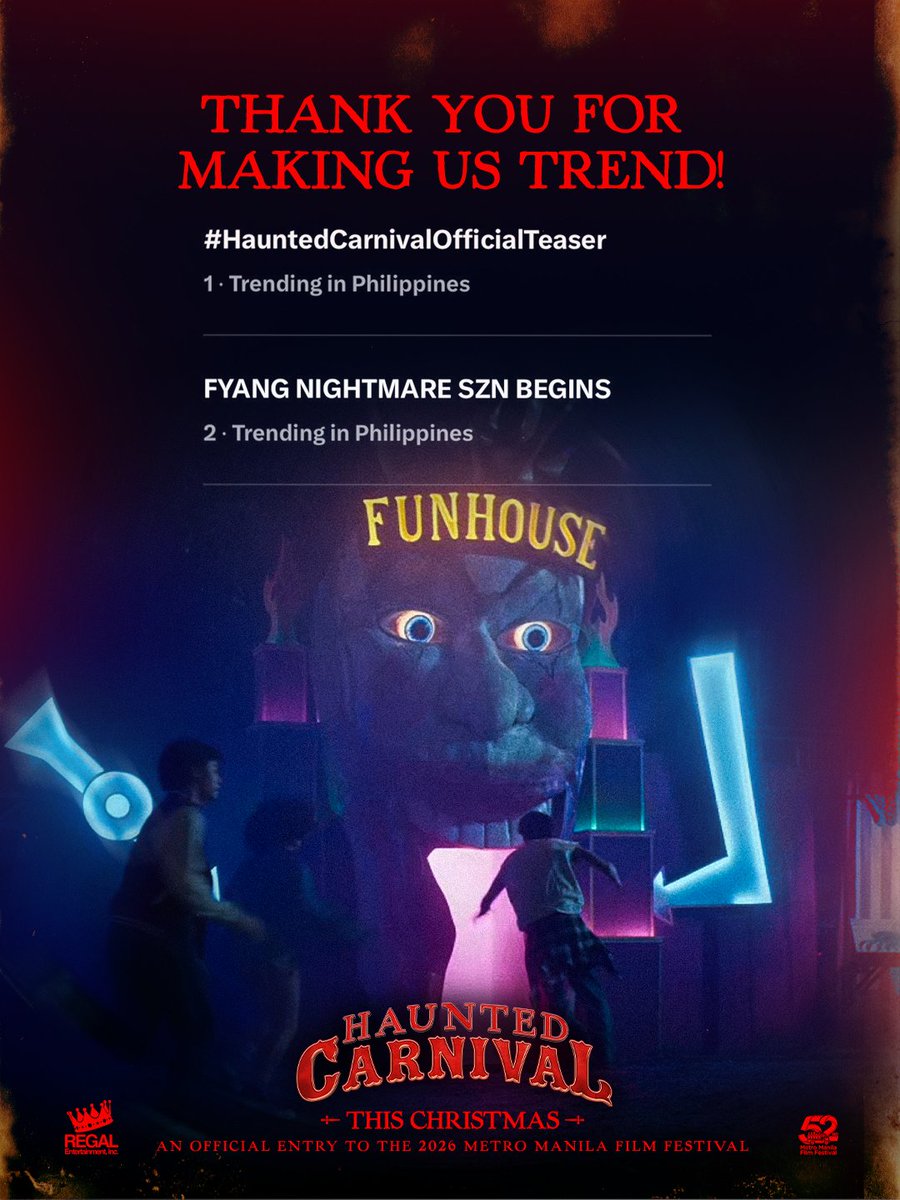 regalfilmsph's tweet photo. THANK YOU for making #HauntedCarnivalOfficialTeaser trend at #1 in the Philippines! ❤️‍🔥

#HauntedCarnival — coming to cinemas this Christmas! 🎄🎟️

An official entry to the 2026 Metro Manila Film Festival.

#HauntedCarnivalMMFF #MMFF2026 https://t.co/Je2Co8eMvx
