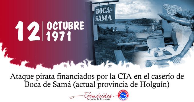 ahoracu's tweet photo. 12 de octubre de 1971
Ataque terrorista contra el poblado de Boca de Samá, #Holguin, deja 2 muertes y causa heridas a 4 personas.

#CubaNoEsUnaAmenaza: el terrorismo y el bloqueo vienen de EEUU. #NoAlTerrorismo https://t.co/lV0rpflJT9