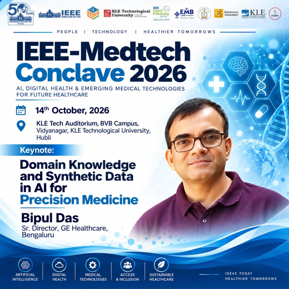 KLETechbvb's tweet photo. The countdown is ON for IEEE Medtech Conclave 2026!

Ready to see how GE Healthcare is pushing boundaries in AI?
Don't miss Bipul Das live in Hubli as he reveals the secrets behind Synthetic Data in Precision Medicine. 

🗓️ October 14, 2026 
📍 KLE Tech Auditorium https://t.co/utR5VT58Zv