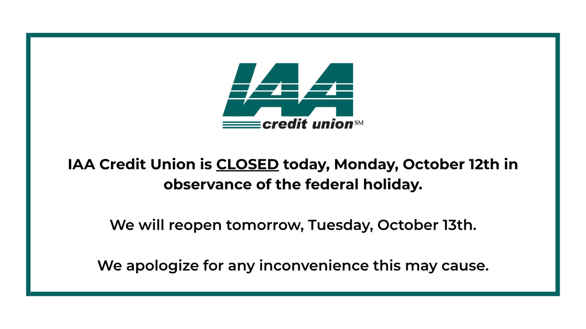 IAACU's tweet photo. IAA Credit Union is CLOSED today, Monday, October 12th in observance of the federal holiday.

We will reopen tomorrow, Tuesday, October 13th.

We apologize for any inconvenience this may cause. https://t.co/2TxU22c9ax