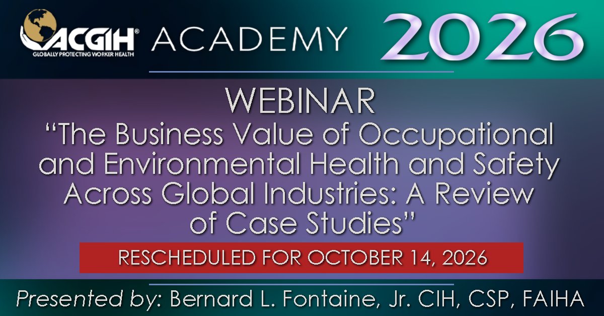 ACGIH's tweet photo. RESCHEDULED FOR OCT 14 — from Oct 7. Join #ACGIH and explore how integrating OEHS into business strategy improves productivity, reduces risk and costs, strengthens reputation, and supports long-term sustainability and competitiveness. https://t.co/5suiZEYjDE https://t.co/XYcltcnqd6