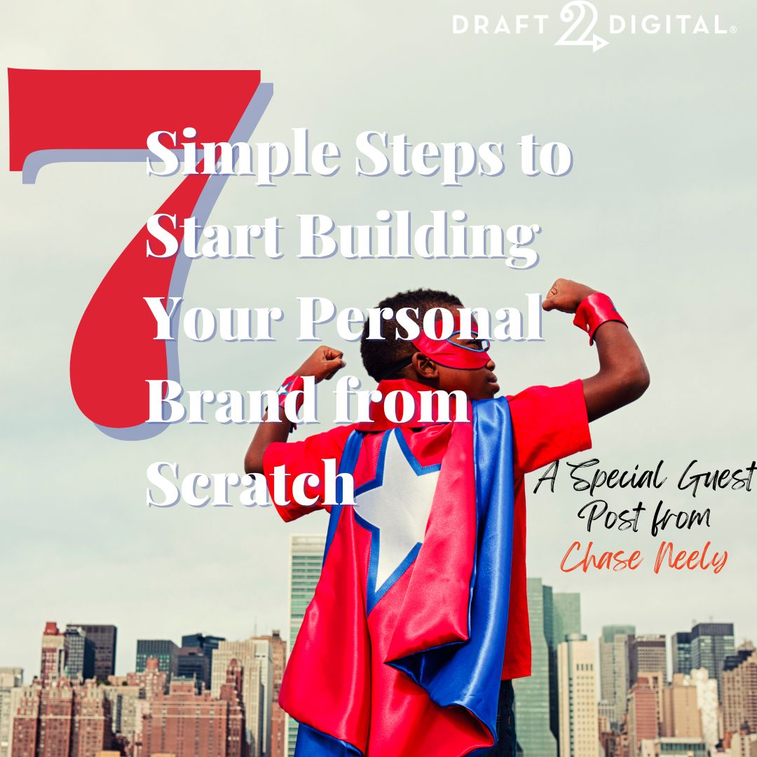 Draft2Digital's tweet photo. 7 Simple Steps to Start Building Your Personal Brand from Scratch https://t.co/dpt3I3XHrO https://t.co/CSJMSSSMwb