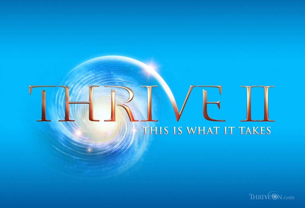 ThriveMovement's tweet photo. "Thrive II: This is What it Takes" outlines a clear path to a Thriving world for all, utilizing technologies that already exist. Go to https://t.co/sSdMFJ2n4F to find hours of content that advocates for the radical decentralization of power, allowing humanity to Thrive. 

#thrive #freeenergy #voluntaryism  #decentralization #healthfreedom #resonance