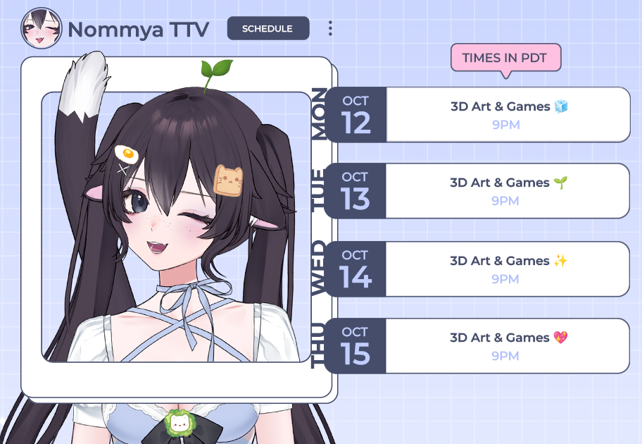 Nommyah's tweet photo. 🗓️✨ nyaa~! this week in the fridge! 🐱🧊

🔹MON: 3D Art &amp; Games🧊
🔹TUE: 3D Art &amp; Games🌱
🔹WED: 3D Art &amp; Games✨
🔹THU: 3D Art &amp; Games💖

🔗 https://t.co/2AS1VoYGPP

#VTuber #CatgirlVTuber #Overwatch #Nyaa #Schedule https://t.co/ADW28iSwxe