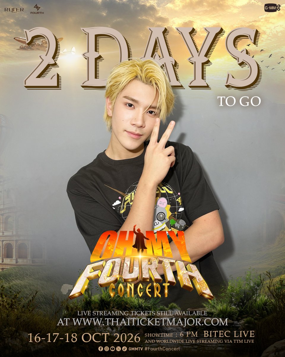 GMMTV's tweet photo. 2 DAYS TO GO 'OH MY FOURTH CONCERT' 🤩🙌🏻 #FourthConcert

Buy Live Streaming Tickets 👉🏻 https://t.co/BhTbE8k1l4 

🗓️ 16-17-18 OCTOBER 2026
📍 BITEC LIVE
And worldwide live streaming via TTM LIVE

#GMMTV 
@tawattannn https://t.co/MqFHcJw26G