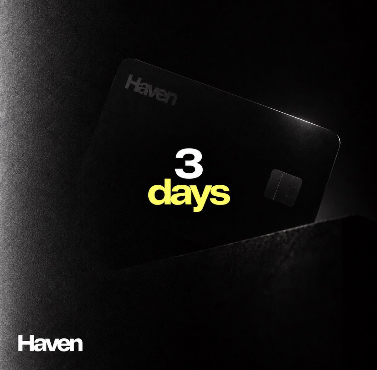 Haven_Hn_'s tweet photo. 3 days. One step closer to money on your terms.

The Haven All Black Global Card launches in 3 days, bringing your stablecoins into everyday spending.

Global money. Privacy by design. Now, in your pocket.

Join the waitlist and be first to hear when we go live: https://t.co/Fqq8JgSE1s