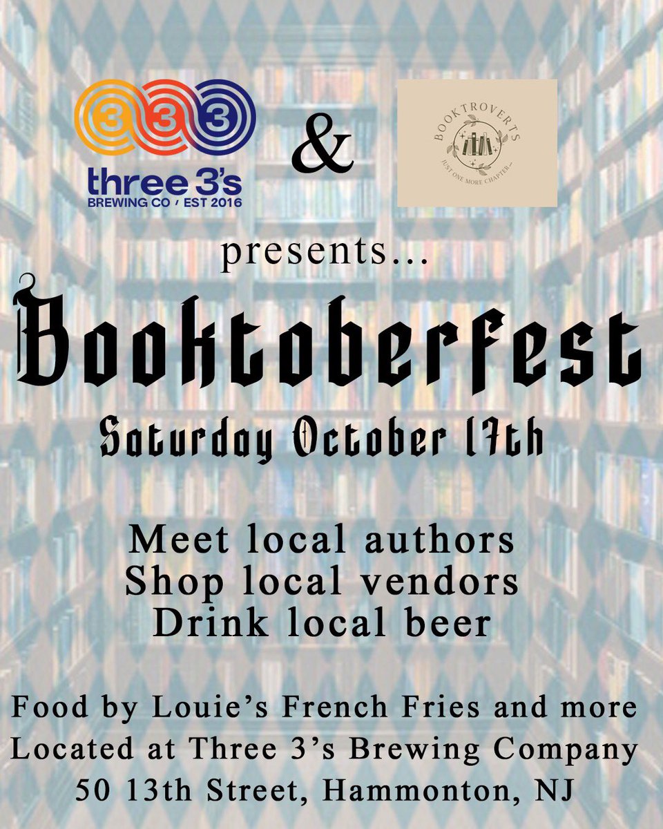 DanielleWozunk's tweet photo. 📚🍻 Booktoberfest by Three 3’s Brewing &amp; Booktroverts! Sharing this find: authors, vendors, beer &amp; food! The Literary Love Affair will be there! ✨

📅 Oct. 17
📍 50 13th St., Hammonton, NJ

#SouthJersey #SouthJerseyEvents #Hammonton #NJEvents #BookLovers #ShopLocal #Bookish https://t.co/YBtrqAEEeA