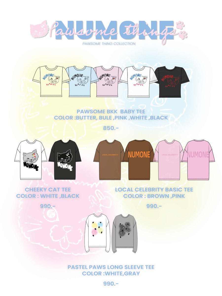 Numone_Official's tweet photo. New chapter begins. PAWSOME THINGS. Not just a style, but it’s an attitude. 🐾
Pawsome Bkk Baby Tee (850)
Pawsome Club Ringer Tee (890)
Cheeky Cat Tee (990)
Lovely Oddball Bkk Tee (990)
Local Celebrity Basic Tee (990)
Little Pawstar Long Sleeve Tee (990)
Pastel Paws Long Sleeve Tee (990)
Pawsome Crew Long Sleeve Tee (990)
Pawsome Crew Sweatpants (1350)
Pawsome Club Cap(890)
Limited quantity only at LINE SHOPPING and OH MY FOURTH CONCERT!
#PawsomeThings
#PAWNUMONE
#NUMONE
#Numone_official