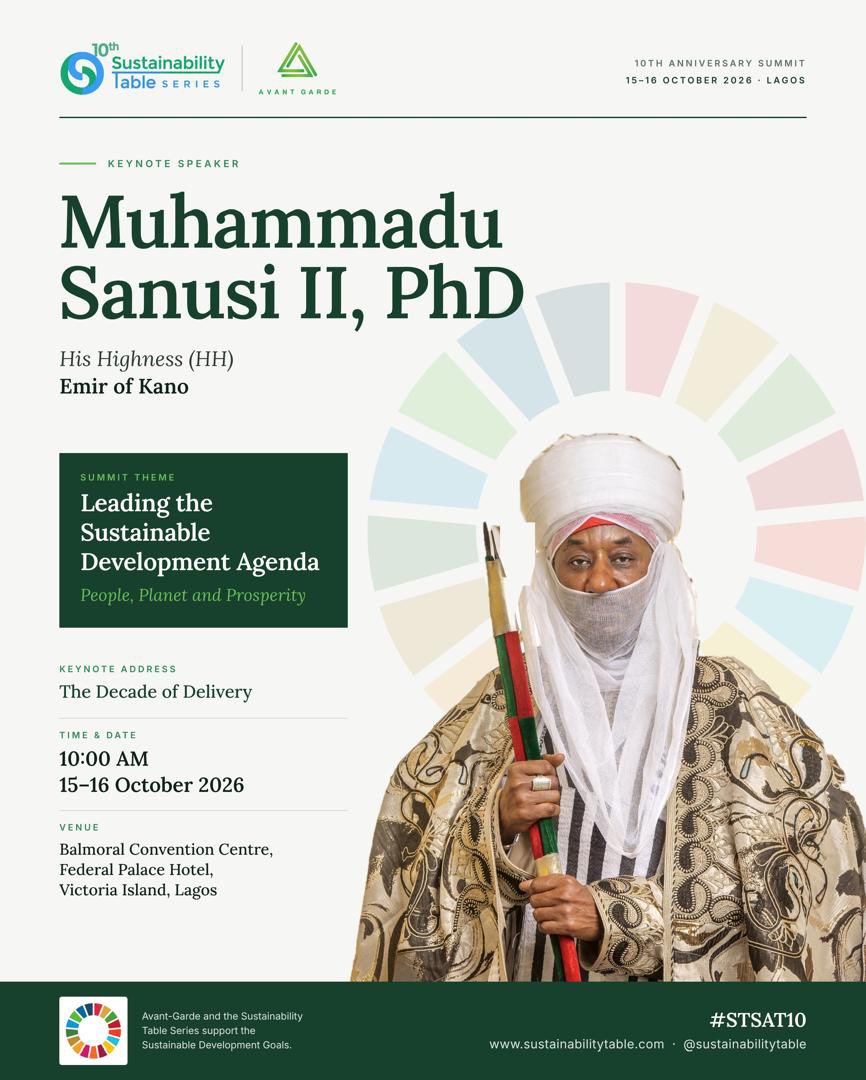 nestaseyi's tweet photo. As #STSAt10 marks a decade of dialogue, we look ahead to a decade of delivery.
His Highness Muhammad Sanusi II, Emir of Kano, joins the 10th Sustainability Table Discourse Series as Keynote Speaker to discuss the path to a future where people, planet and prosperity thrive together.
π
October 15β16, 2026
π Balmoral Convention Centre, Federal Palace Hotel, Lagos
Register your interest at https://t.co/MkgtjdvA59. Attendance is by invitation only.
#STSeries
#SustainabilityTable #PeoplePlanetProsperity #DecadeOfDelivery