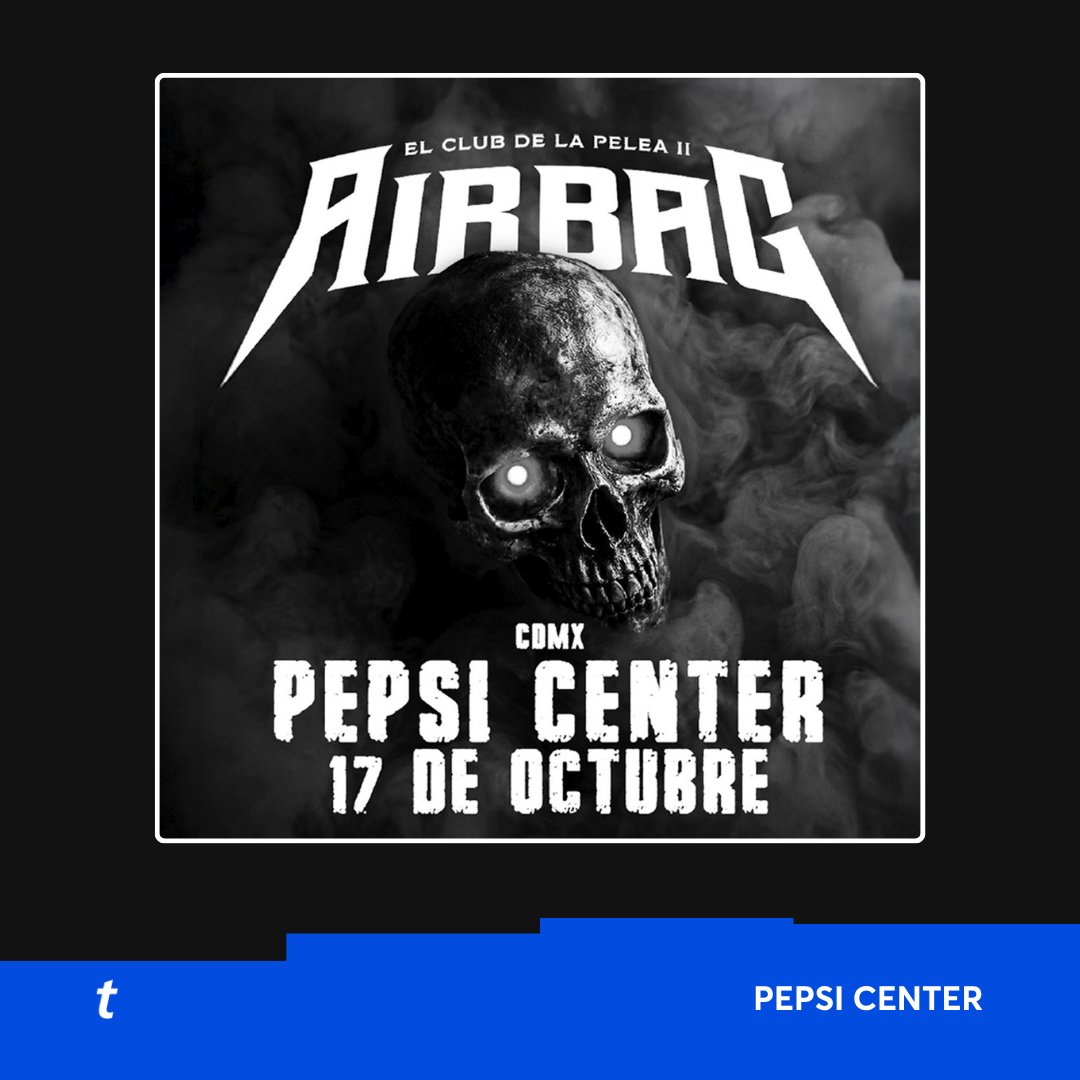 Ticketmaster_Me's tweet photo. Airbag regresa con El Club de la Pelea II este sábado al Pepsi Center ¿Te lo vas a perder? ☠️💥🎸

Compra tus 🎟️🎟️ con nuestro mapa interactivo 👇
https://t.co/nD0TsAtKLp https://t.co/EgQOUKafVM