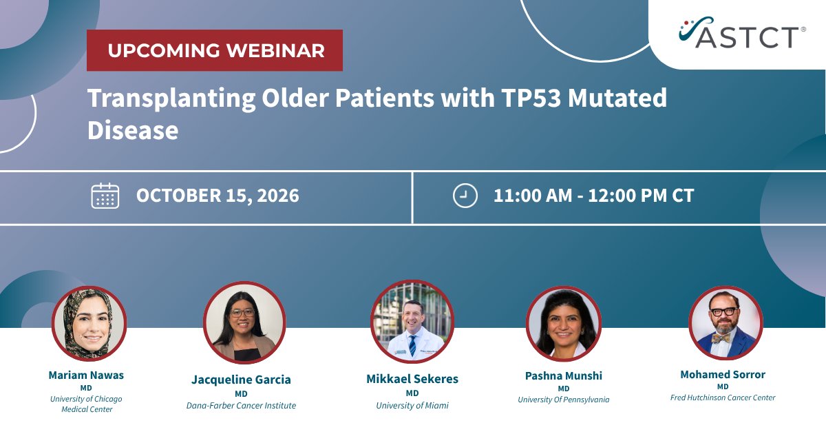 ASTCT's tweet photo. Webinar: Transplanting Older Patients with TP53-Mutated Disease
There's still time to register. Join ASTCT on Oct. 15 for an expert-led webinar exploring transplant considerations and emerging data for older patients with TP53-mutated disease. https://t.co/emGMBl2xuM https://t.co/rqObLAGLDr