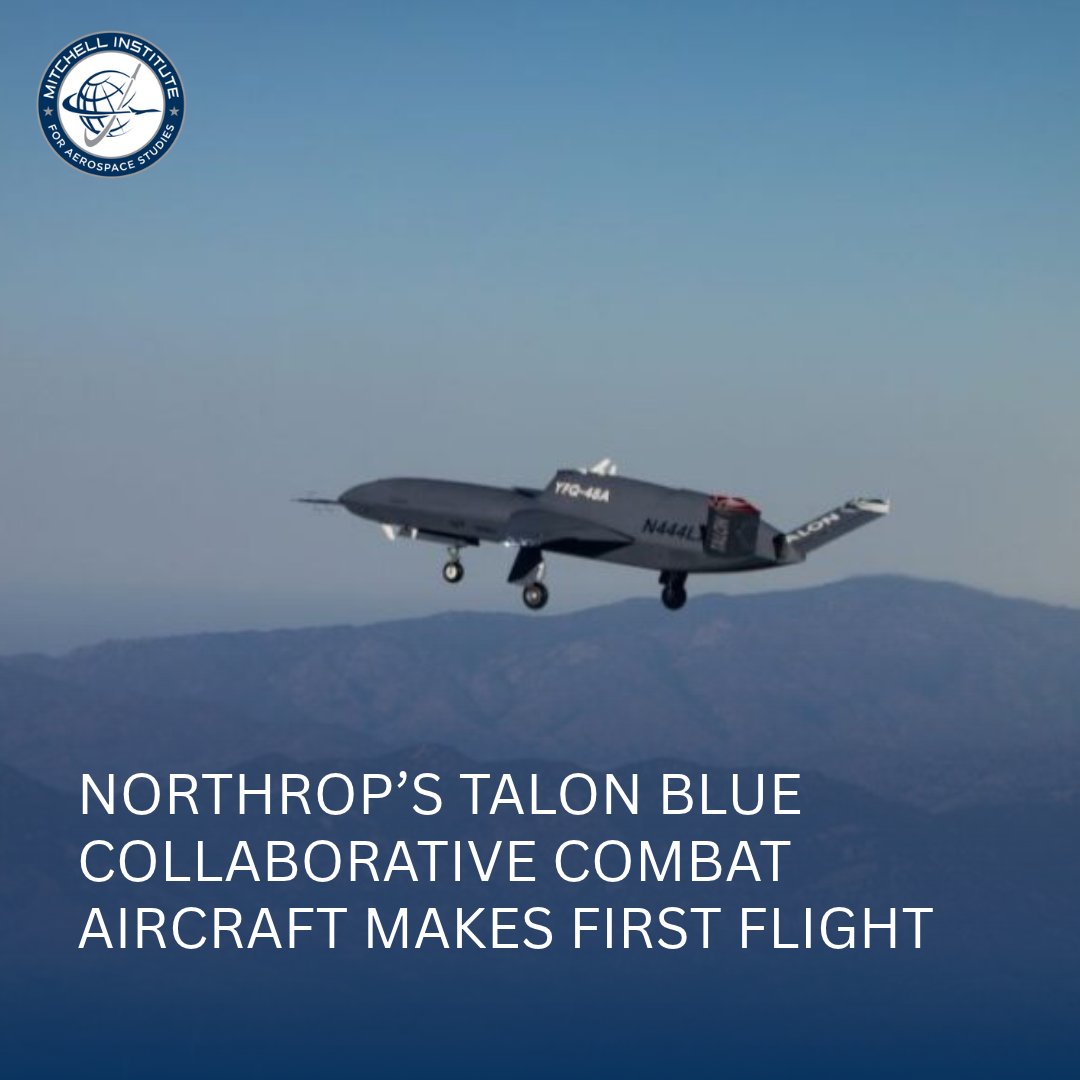 MitchellStudies's tweet photo. Talon Blue is Northrop’s so-called “loyal wingman” drone, an autonomous aircraft designed to pair with crewed fighters. The Oct. 3 flight was an important milestone for the firm as it looks to break into the Air Force’s CCA program—thus far, the service has awarded production contracts to General Atomics and Anduril Industries, but more “increments” are expected in the coming years. Read more: https://t.co/AWsZNZeFAF