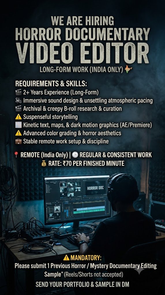 johnf8d0's tweet photo. 🚨 Hiring: Horror Documentary Video Editor 🇮🇳Need a skilled editor for long-form horror videos. Regular work.   • Pay: ₹70/min
• India only (Remote)
• 2+ yrs experience   ⚠️ DM your portfolio + at least 1 past horror documentary sample (No Reels/Shorts). https://t.co/td7OwmbxAX