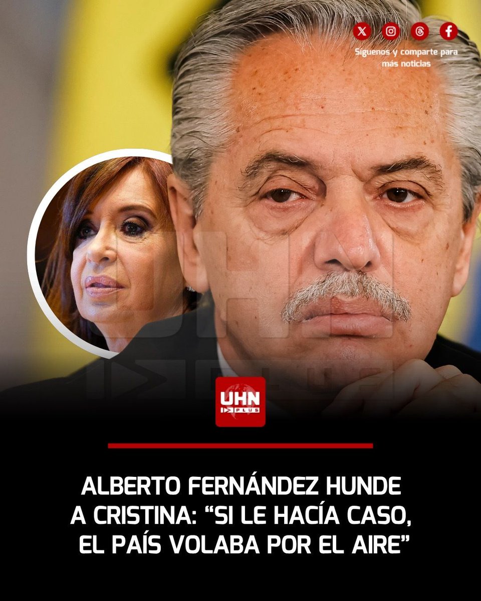 UHN_Plus's tweet photo. 🇦🇷‼️ | “Si le hacía caso a Cristina, el país volaba por el aire”: el expresidente argentino Alberto Fernández arremetió contra Cristina Kirchner, su vicepresidenta entre 2019 y 2023. En el pódcast de Joaco Santos aseguró que le exigían obedecerla y que, de haberlo hecho, la economía habría estallado. “Algo está mal si te piden eso”, señaló sobre el poder que ella ejercía dentro de su propio gobierno.
