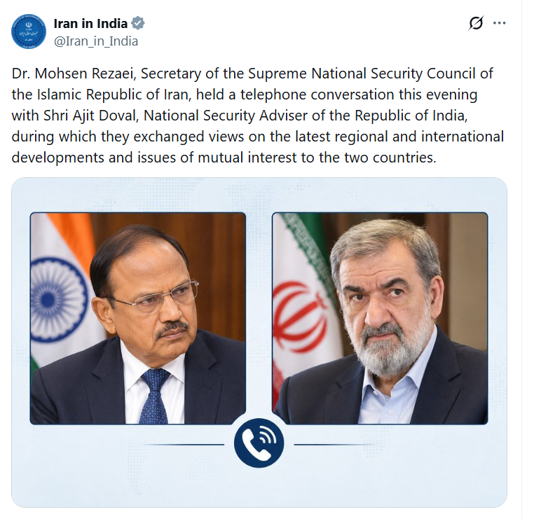 ANI's tweet photo. Dr. Mohsen Rezaei, Secretary of the Supreme National Security Council of the Islamic Republic of Iran, held a telephone conversation this evening with Ajit Doval, National Security Adviser of the Republic of India, during which they exchanged views on the latest regional and international developments and issues of mutual interest to the two countries: Embassy of Iran in India