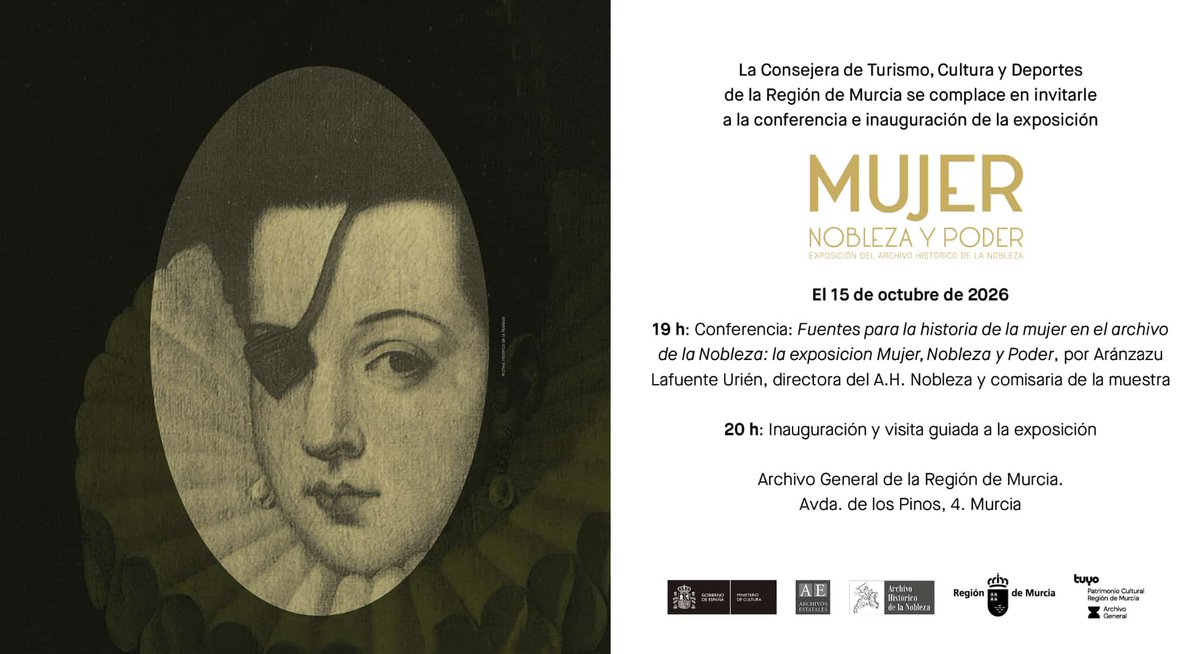 ArchivoGRMurcia's tweet photo. No te pierdas este jueves la conferencia inaugural de la exposición "#Mujer, nobleza y poder", con Arantxa Lafuente, directora del Archivo Histórico de la Nobleza. Y posterior visita guiada

🗓 15 octubre
⏰️ 19 h
🏛 #AGRM 

#OtoñoenFemenino https://t.co/5ct5jlGKqR